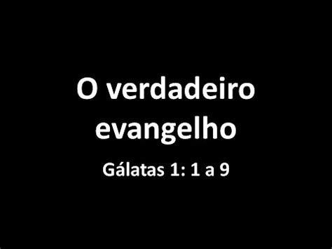 O verdadeiro evangelho Gálatas 1 1 a 9 Valter Reggiani YouTube