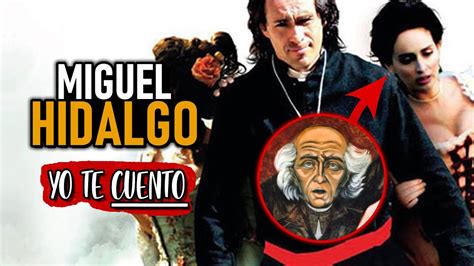 Hidalgo La Historia Jamas Contada