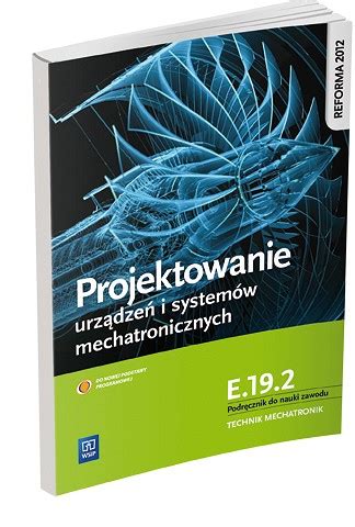 Projektowanie Urz Dze I System W Mechatronicznych Kwalifikacja E