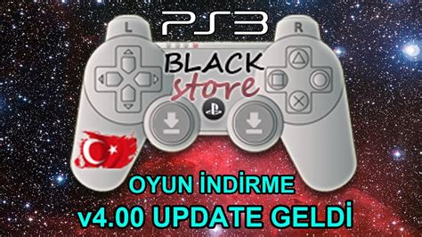 PS3 BLACK STORE DELUXE OYUN İNDİRME UYGULAMASI İÇİN v4 00 UPDATE ÇIKTI