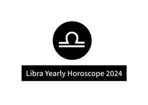 Libra Yearly Horoscope 2024 Read Libra 2024 Horoscope In Details