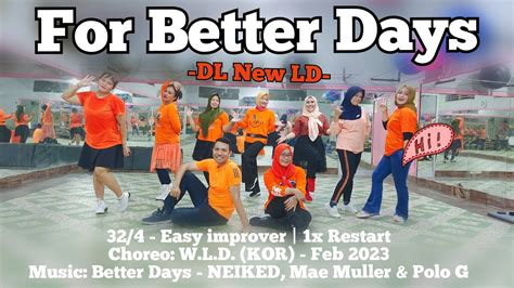 For Better Days Line Dance Easy Improver Choreo By W L D KOR