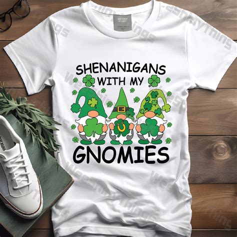 Shenanigans With My Gnomies St Patricks Day Gnomes Irish Svg St