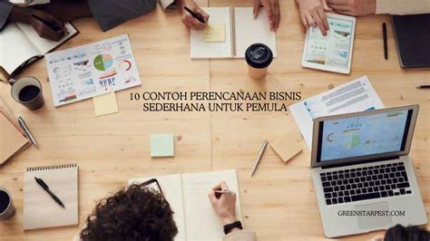 Contoh Perencanaan Bisnis Sederhana Untuk Pemula Greenstarpest