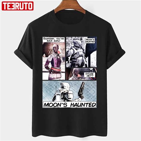 Destiny Moons Haunted Unisex T Shirt Teeruto