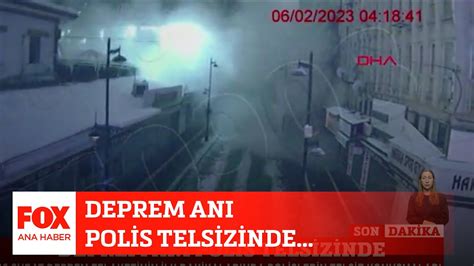 Deprem An Polis Telsizinde Ubat Sel Uk Tepeli Ile Fox Ana