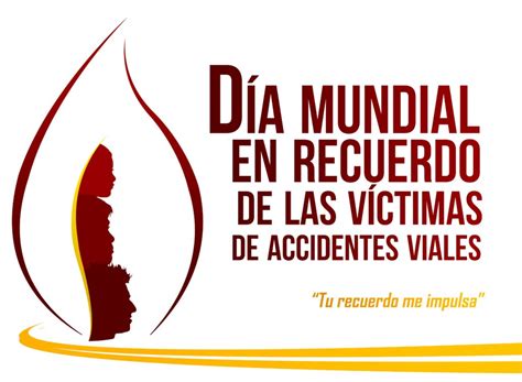 Dia Mundial En Recuerdo De Las Victimas De Los Accidentes De Trafico