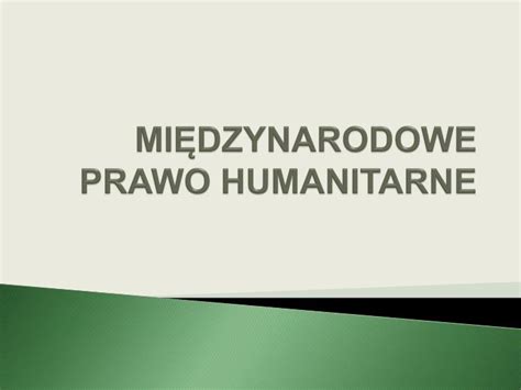 PPT MIĘDZYNARODOWE PRAWO HUMANITARNE PowerPoint Presentation free