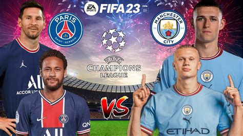 Psg Vs Man City Uefa Champions League 22 23 Ft Neymar And Haaland