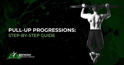 Pull Up Progressions Step By Step Guide Bodyweight Training Arena