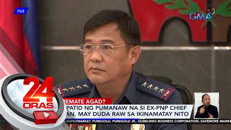 Mga Kapatid Ng Pumanaw Na Si Ex Pnp Chief Cascolan May Duda Raw Sa