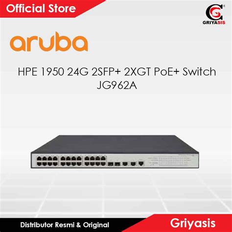 Jual Hpe Aruba G Sfp Xgt Poe Switch Jg A Shopee Indonesia