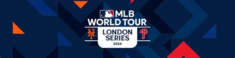 MLB London Series 2024 MLB World Tour MLB International MLB