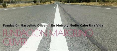 Nace la Fundación Marcelino Oliver En metro y medio cabe una vida