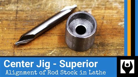 Center Jig Superior Alignment Of Rod Stock For Lathe Work Youtube