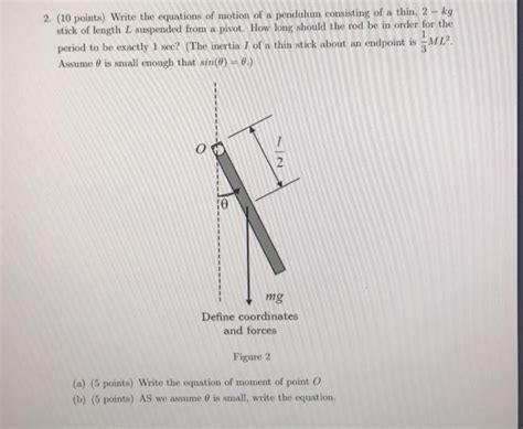 Solved 2 10 Points Write The Equations Of Motion Of A Chegg