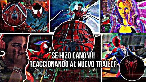 Reaccionando Al Nuevo Trailer Spider Man Across The Spider Verse