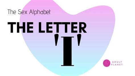 The Sex Alphabet Letter I Adult Planet