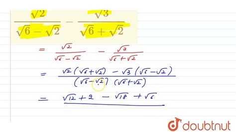 Simplify Sqrt2sqrt6 Sqrt2 Sqrt3sqrt6sqrt2 9