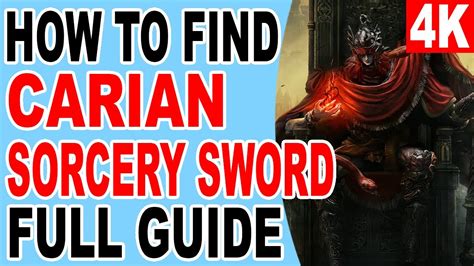 Elden Ring DLC How To Get Carian Sorcery Sword Location Elden Ring