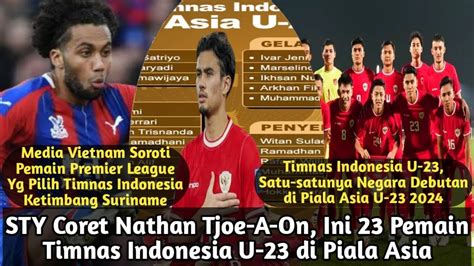 Shin Tae Yong Coret Nathan Tjoe A On Ini 23 Pemain Timnas Indonesia U