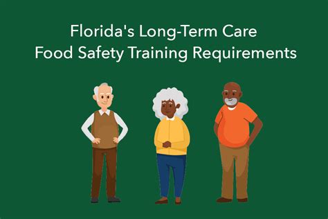 Florida S Long Term Care Food Safety Training Requirements Foodsafepal®