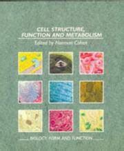 Biology: Form and Function: Cell Structure, Function and Metabolism Bk ...