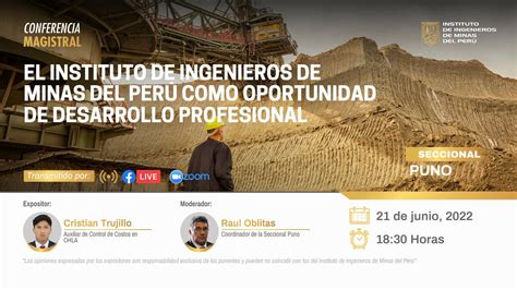 El Instituto De Ingenieros De Minas Del Perú Como Oportunidad De Desarrollo Profesional Youtube