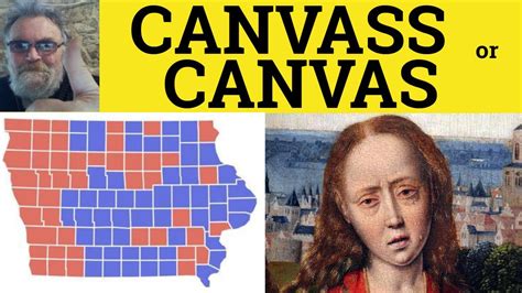 🔵 Canvass Or Canvas Canvas Pronunciation Canvass Meaning How To