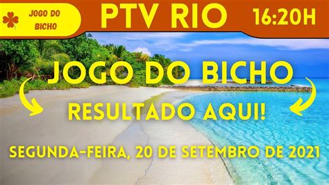 Corte Resultado Do Jogo Do Bicho De Hoje PTV Rio Das 16 Horas 20 09