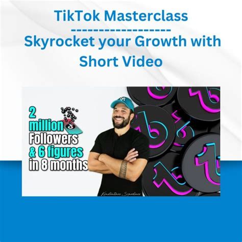 Tiktok Masterclass Skyrocket Your Growth With Short Video