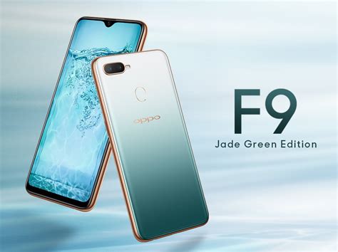 Oppo F9 Jade Green Edition Is Now Available For Pre Order In Malaysia