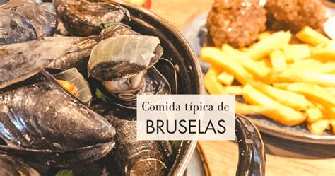 Qué comer en Bruselas comida típica belga y más