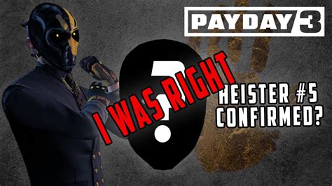 Payday Heister Confirmed Youtube