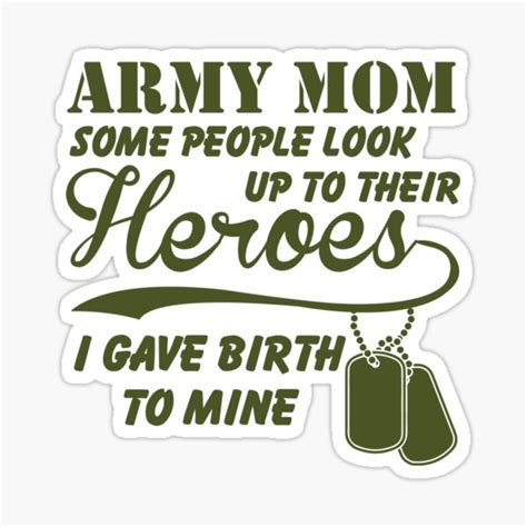 Army Mom I Gave Birth To My Hero Sticker For Sale By Fanshirts