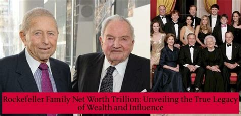 Rockefeller Family Net Worth Trillion: Unveiling the True Legacy of ...