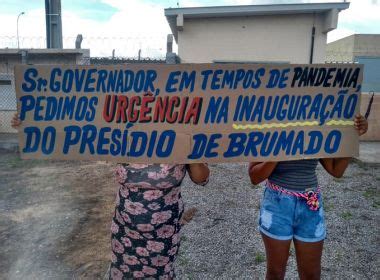 Parentes de detentos cobram inauguração do presídio de Brumado durante