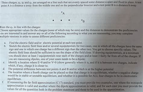 Solved Three Charges Qi Q2 And Qs Are Arranged On A Line Such That They Are Evenly Spaced