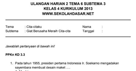 Soal Ulangan Harian K13 Kelas 4 Tema 6 Subtema 3 Foldersoal 20