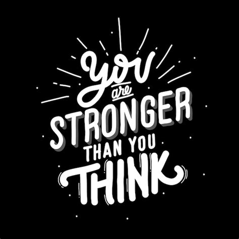 Premium Vector You Are Stronger Than You Think Quote Lettering About