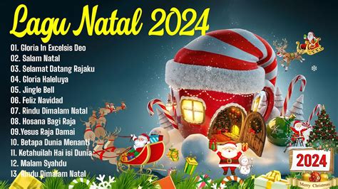 Lagu Natal Terbaik Sepanjang Masa Lagu Natal Terbaru 2023 2024