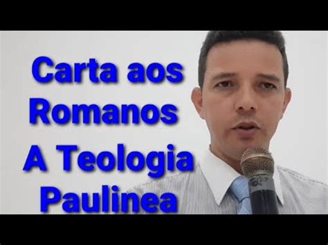 Introdu O A Carta De Paulo Aos Romanos Youtube