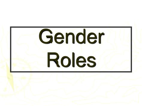 Ppt Gender Roles Powerpoint Presentation Free Download Id9638588