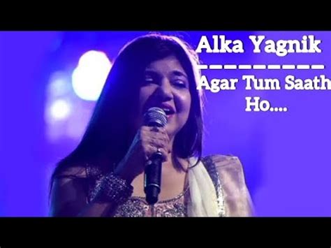 Lyrics Agar Tum Saath Ho FULL Song Tamasha Arijit Singh Alka