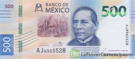 500 Mexican Pesos Banknote Benito Juárez Exchange Yours For Cash