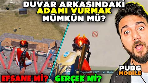 DUVAR ARKASI ADAMI VURMAK MÜMKÜN MÜ PUBG Mobile Efsane Mi Gerçek Mi