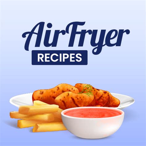 Air Fryer Recipes Apps On Google Play