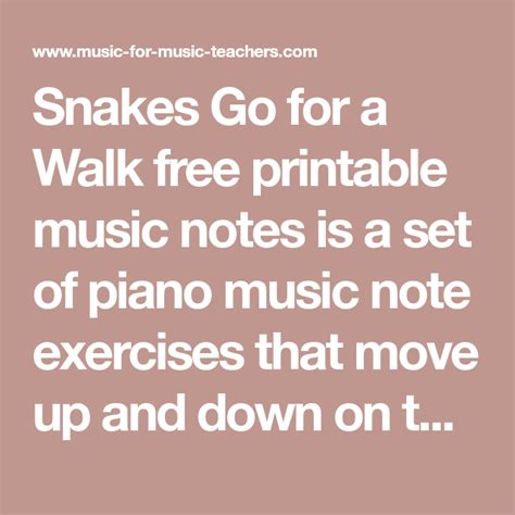 Snakes Go For A Walk Free Printable Music Notes Is A Set Of Piano Music