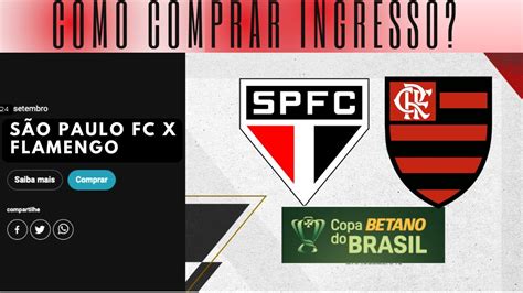 Ingresso S O Paulo X Flamengo Como Vai Funcionar A Venda De Ingresso