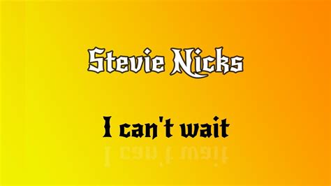 Stevie Nicks I Can T Wait English Lyrics Greek Translation